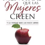 Mentiras Que Las Mujeres Creen