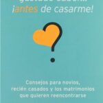 Lo que me hubiera gustado saber antes de casarme
