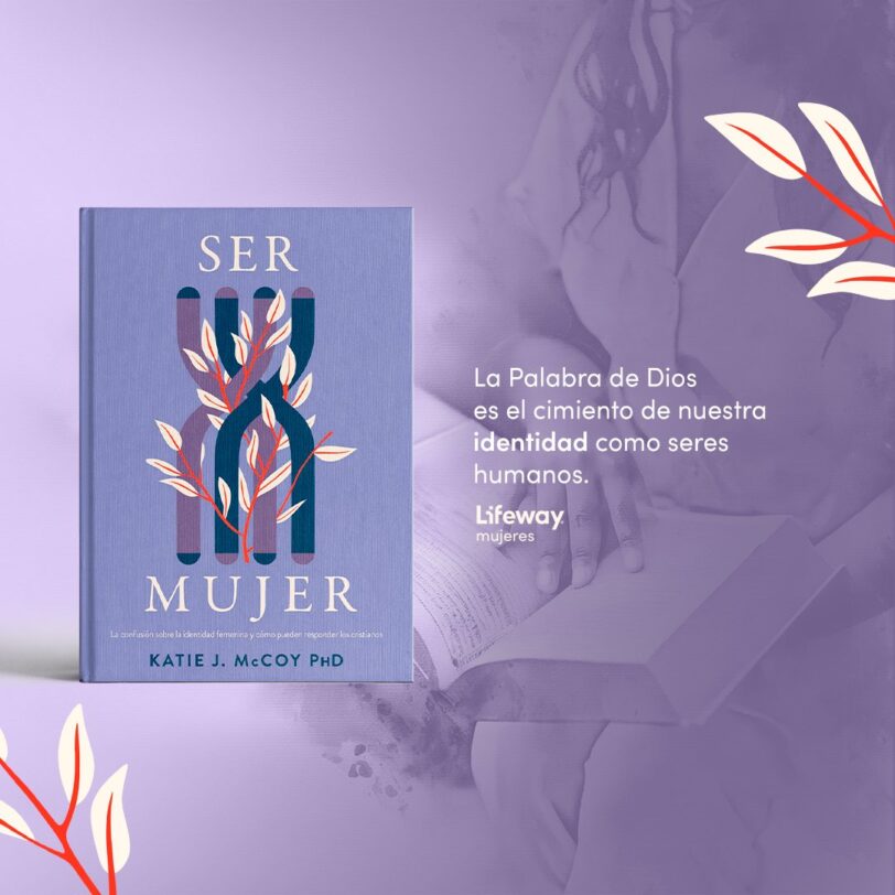 Ser mujer: La confusión sobre la identidad femenina y cómo los cristianos deben responder - Imagen 7