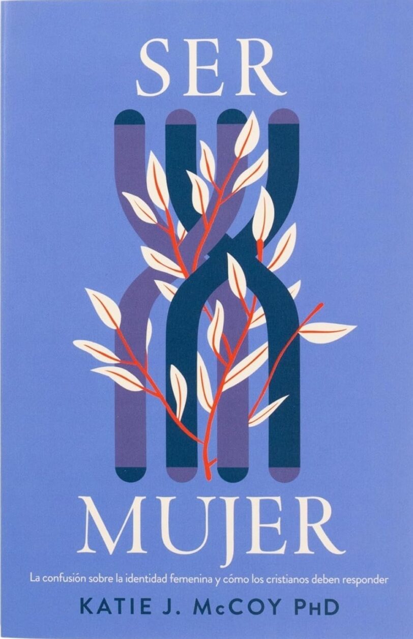 Ser mujer: La confusión sobre la identidad femenina y cómo los cristianos deben responder - Imagen 5