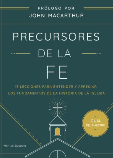 Precursores de la Fe Guía maestro