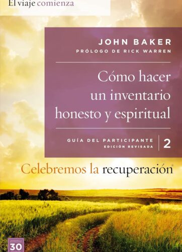 Celebremos la recuperación Guía 2: Cómo hacer un inventario honesto y espiritual: Un programa de recuperación basado en ocho principios de las bienaventuranzas