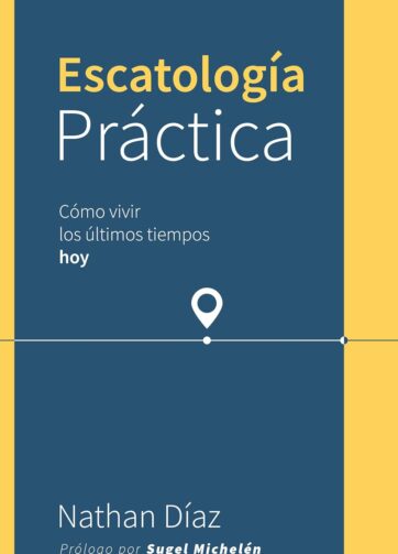 Escatología práctica cristiana aplicada a la vida diaria del creyente