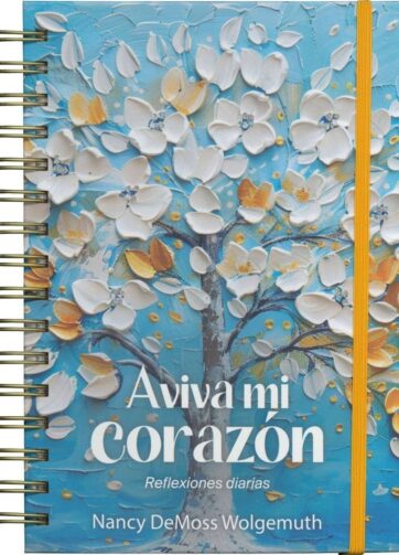 Aviva mi corazón: Reflexiones diarias