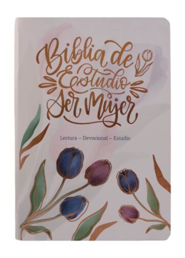 Biblia de Estudio Ser Mujer RVR1960 portada imitación piel tulipanes