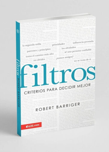 Portada frontal del libro Filtros Criterios para decidir mejor por Robert Barriger en vista de tres cuartos sobre fondo neutro.